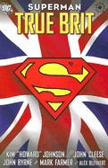 Superman: True Brit (Graphic Novels)