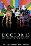 Doctor 13: Architecture and Mortality