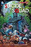 Suicide Squad Vol. 3: Death is for Suckers (The N