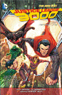 Justice League 3000 Vol. 1: Yesterday Lives (The
