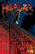 Hellblazer Vol. 12: How to Play With Fire