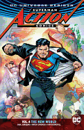 Superman: Action Comics Vol. 4: The New World (Re
