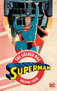 Superman: The Golden Age Vol. 4 (Superman: the Golden Age, 4)