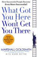 What Got You Here Won't Get You There: How Succes