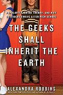The Geeks Shall Inherit the Earth: Popularity, Qu