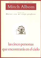Las Cinco Personas Que Encontrar├â┬ís en El Cielo (Spanish Edition)