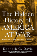 The Hidden History of America at War: Untold Tale