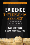 Evidence That Demands a Verdict: Life-Changing Truth for a Skeptical World