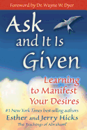 Ask and It Is Given: Learning to Manifest Your Des