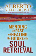 Mending The Past And Healing The Future With Soul