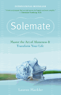 Solemate: Master the Art of Aloneness and Transform Your Life