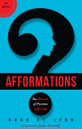 Afformations├é┬«: The Miracle of Positive Self-Talk
