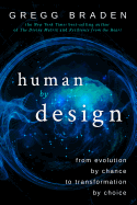 Human by Design: From Evolution by Chance to Tran