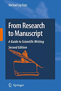 From Research to Manuscript: A Guide to Scientific Writing