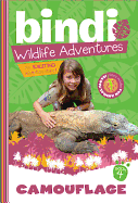 Camouflage: A Bindi Irwin Adventure (Bindi's Wild