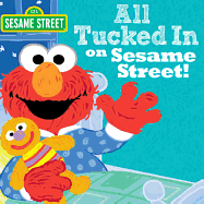 All Tucked In On Sesame Street!