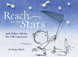 Reach for the Stars: and Other Advice for Life├óΓé¼Γäós Journey