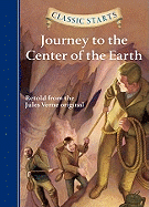Classic Starts├é┬«: Journey to the Center of the Earth (Classic Starts├é┬« Series)