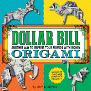 Dollar Bill Origami: Another Way to Impress Your