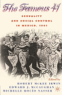 The Famous 41: Sexuality and Social Control in Mexico, 1901