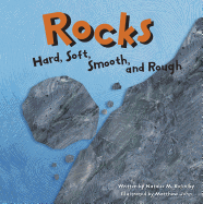 Rocks: Hard, Soft, Smooth, and Rough (Amazing Science)