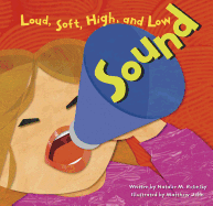 Sound: Loud, Soft, High, and Low (Amazing Science)