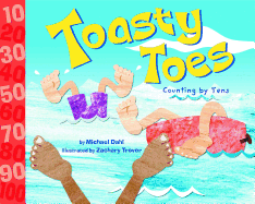 Toasty Toes: Counting by Tens (Know Your Numbers)
