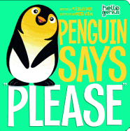 Penguin Says 'Please' (Hello Genius)