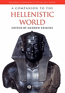 A Companion to the Hellenistic World