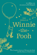 Winnie-the-Pooh: The World of Winnie-the-Pooh: Perfect Present for Children and Adult fans of Milne├óΓé¼Γäós Classics