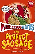 The Perfect Sausage (Murderous Maths)