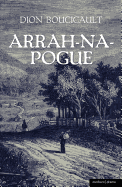 Arrah Na Pogue (Modern Plays)