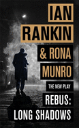 Rebus: Long Shadows: The New Play