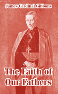 Faith of Our Fathers, The