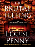 The Brutal Telling (A Chief Inspector Gamache Novel)