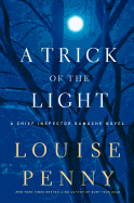 A Trick Of The Light (A Chief Inspector Gamache Novel)