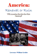 America:: Renewal or Ruin