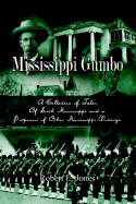 Mississippi Gumbo: A Collection of Tales Of South Mississippi and a Potpourri of Other Mississippi Writings