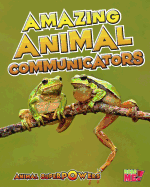 Amazing Animal Communicators (Animal Superpowers)