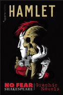 Hamlet (No Fear Shakespeare Graphic Novels) (Volume 1) (No Fear Shakespeare Illustrated)