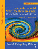Criminal Conduct and Substance Abuse Treatment: Strategies For Self-Improvement and Change, Pathways to Responsible Living: The Participant├óΓé¼┬▓s Workbook