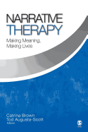 Narrative Therapy: Making Meaning, Making Lives