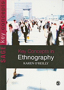 Key Concepts in Ethnography (SAGE Key Concepts series)