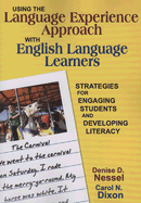 Using the Language Experience Approach With English Language Learners: Strategies for Engaging Students and Developing Literacy