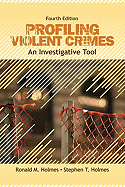Profiling Violent Crimes: An Investigative Tool