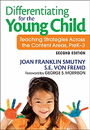 Differentiating for the Young Child: Teaching Strategies Across the Content Areas, PreK├óΓé¼ΓÇ£3