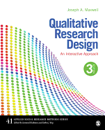 Qualitative Research Design: An Interactive Approach (Applied Social Research Methods)