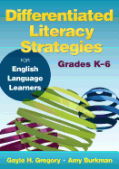 Differentiated Literacy Strategies for English Language Learners, Grades K├óΓé¼ΓÇ£6