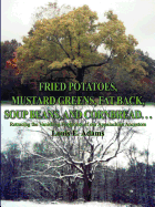 Fried Potatoes, Mustard Greens, Fat Back, Soup Beans, and Cornbread. . .: Retracing the Vanishing Footprints of Our Appalachian Ancestors