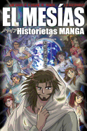 El Mesias Historietas Manga (Spanish Edition)